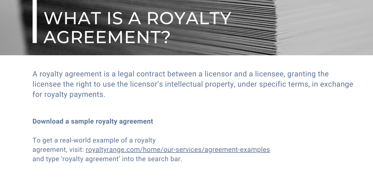 What is a royalty agreement